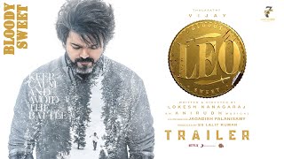 LEO - Trailer | Thalapathy Vijay | Sanjay Dutt | Lokesh Kanagaraj | Anirudh