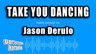 Jason Derulo - Take You Dancing (Karaoke Version)