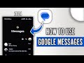 How to Use Google Messages - Your Complete Guide to Using Google Messages