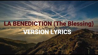 LA BENEDICTION (The Blessings) LYRICS