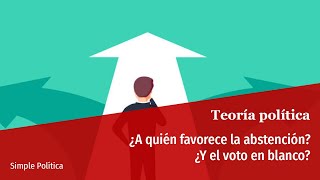 ¿A quién favorece la abstención en unas elecciones?