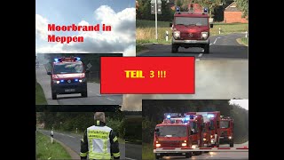 [Privater Traktor mit Blaulicht o.O TEIL 3/3 ] Einsatzfahrten in und um Meppen zum Moorbrand