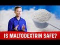 What is Maltodextrin and is it Safe? – Dr.Berg