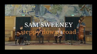 Sam Sweeney - Steppy Downs Road