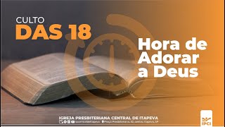 IP Central de Itapeva | Culto das 18h | 26/01/2025