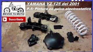 YAMAHA YZ 125 del 2001. Parte 5: ¿Cómo pintar con pintura en polvo electrostática?. REVIVE TU MOTO