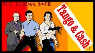 Tango & Cash - The Cinema Snob