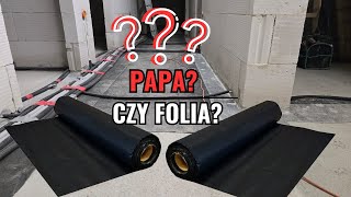 Hydroizolacja pozioma. Folia czy papa?