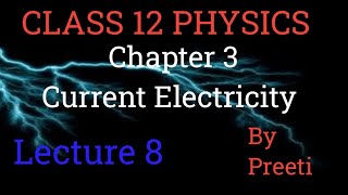 Class 12th Physics l Chapter 3 (L-8) - Current Electricity l Board exam l Preeti