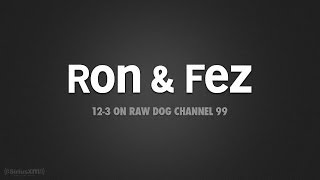 Ron \u0026 Fez: Unscreened Phone Calls, Some Fun Banter (05/14/14)