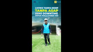 LISTRIK TANPA KEDIP, TANPA ASAP, ZERO DOWNTIME UNTUK PIALA DUNIA U20