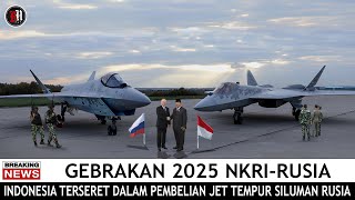 🔴 HOKI AWAL TAHUN 2025 !! NAMA INDONESIA DISERET DALAM PENJUALAN JET TEMPUR SILUMAN MASA DEPAN RUSIA