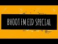 ঈদ স্পেশাল এপিসোড|Bhoot Fm|part-1|RJ Russell|Eid Special Episode|2023