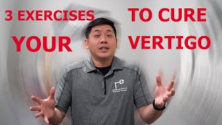 THREE Best Exercises To RELIEVE Your Vertigo | Physical Therapist Explains