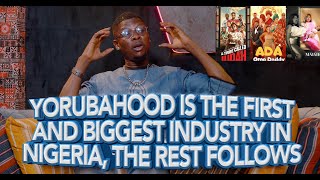 YORUBAHOOD IS THE FIRST AND THE BIGGEST MOVIE INDUSTRY IN NIGERIA, WE SELL MORE... ROTIMI SALAMI