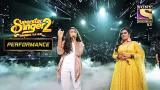 Vishwaja Jadhav और Sayli की Duet Performance | Superstar Singer Season 2