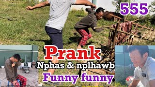 Nplhawb PRANK nphas luag mob plab. 20/11/2023