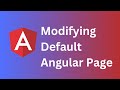 4. Modifying Default Angular Page | Angular Tutorial for Beginners