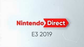 Nintendo Direct| E3 2019