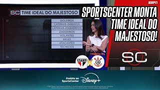 SportsCenter monta time IDEAL de SÃO PAULO x CORINTHIANS para o 1º majestoso do ano