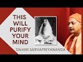 This Will Purify Our Minds | Meditations On The Holy Mother | Swami Sarvapriyananda