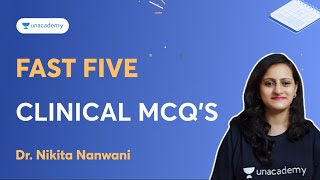 Fast five clinical MCQs | Dr. Nikita Nanwani