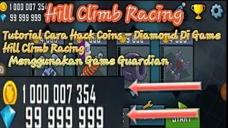 Cara Hack Coins Dan Diamond Game Hill Climb Racing | Julian Hack Game