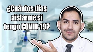 ¿Cuántos días aislarme si tengo COVID?