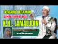 CERAMAH TERBARU K.H JAMALUDIN | LUCU,KOCAK DAN BERMAKNA