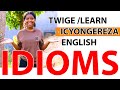 Special / Important IDIOMS you should know // LEAR ENGLISH WITH IRAKOZE TRESSY