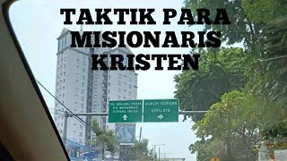 TAKTIK KLASIK PARA MISIONARIS KRISTEN