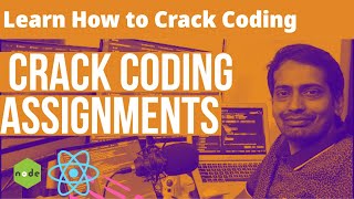 Crack Coding Interview Assignments like a Pro Developer