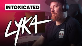 Lyka - Intoxicated Reaction