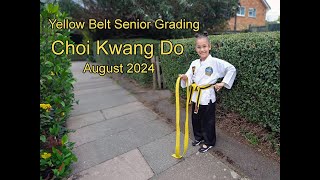 CHOI KWANG DO - YELLOW BELT SENIOR GRADING - August 2024