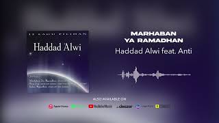 Haddad Alwi feat. Anti - Marhaban Ya Ramadhan (Official Audio)
