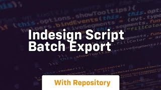 indesign script batch export