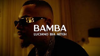 LUCIANO ft. BIA & AITCH - BAMBA (Bass)