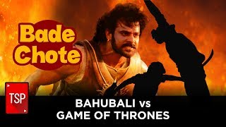TSP Bade Chote || E01 : Bahubali vs Game Of Thrones