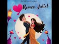 Romeo Juliet | Kaivalya Kejkar | Original