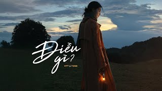 Điều Gì - AyT ft. Tune / OFFICIAL