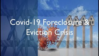 COVID-19: The Impending Foreclosure And Eviction Crisis