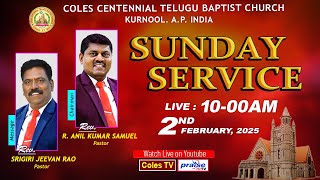 COLES CHURCH, KURNOOL - MESSAGE By Rev. SRIGIRI JEEVAN RAO  2nd Service at 10.00 am On 02/02/2025