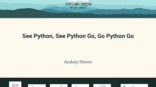 Andrey Petrov - See Python, See Python Go, Go Python Go - PyCon 2016