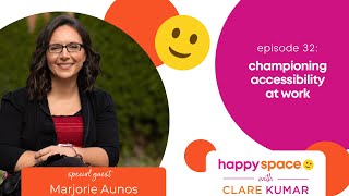 Ep 32 - How to Make Work More Accessible - with Marjorie Aunos