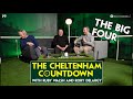 CHELTENHAM COUNTDOWN EP 6: THE BIG 4 | Champion Hurdle | Champion Chase | Stayers' Hurdle | Gold Cup