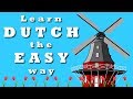 Learn 100 Dutch words - The easy way - Lesson 1 *IMPROVED AUDIO*