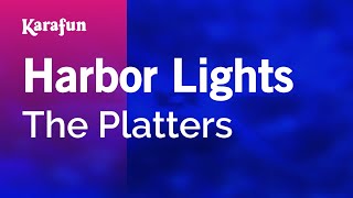 Harbor Lights - The Platters | Karaoke Version | KaraFun