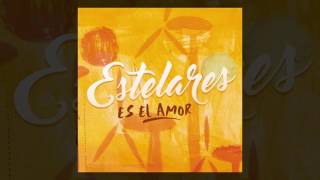 Estelares - Es el amor (AUDIO, adelanto \