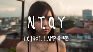 LOJGXI,LAMP臺燈 -《N.T.O.Y》｜你仍然放棄不了自由  喜歡的生活是被娛樂拼湊【動態歌詞Lyrics】