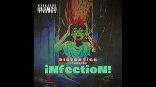 𝐃𝐈𝐒𝐓𝐎𝐑𝐓𝐈𝐂𝐀 - iNfectioN! (Official audio)